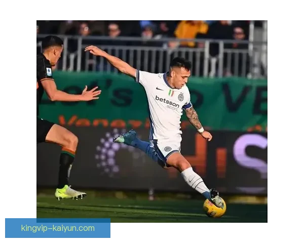 国米围绕劳塔罗构建进攻的状态值得关注析