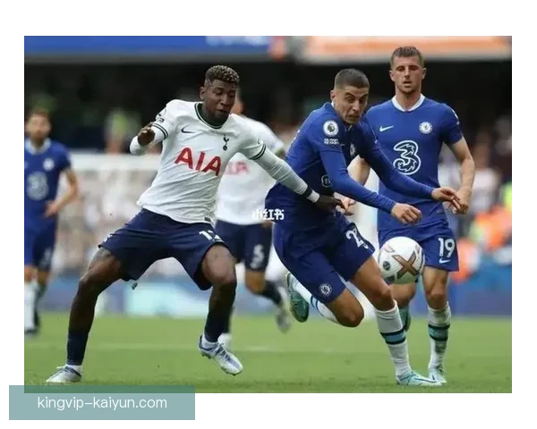 切尔西锋线效率分析：数据走势清晰且竞争力增强